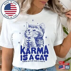 Karma Is A Cat Shirt Swiftie Gift For Her Flower Purring In My Lab T-Shirt